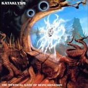 Le texte musical ORB OF UNCREATION de KATAKLYSM est également présent dans l'album The mystical gate of reincarnation (1993)