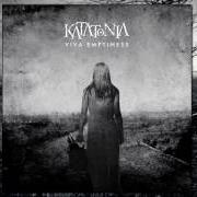 Le texte musical COMPLICITY de KATATONIA est également présent dans l'album Viva emptiness (2003)