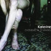 Le texte musical NOUS RIONS de KATERINE est également présent dans l'album L'homme à trois mains (1999)