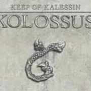 Le texte musical A NEW EMPIRE'S BIRTH de KEEP OF KALESSIN est également présent dans l'album Kolossus (2008)
