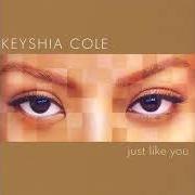 Le texte musical WORK IT OUT de KEYSHIA COLE est également présent dans l'album Just like you (2007)