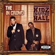 Le texte musical LET YOUR HAIR DOWN de KIDZ IN THE HALL est également présent dans l'album The in crowd (2008)
