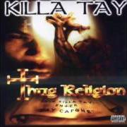 Le texte musical REAL TRUTH de KILLA TAY est également présent dans l'album Thug religion (2001)