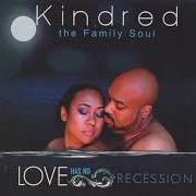 Le texte musical AUTHENTICALLY YOU de KINDRED THE FAMILY SOUL est également présent dans l'album Love has no recession (2011)