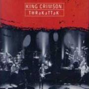 Le texte musical SEX SLEEP EAT DRINK DREAM de KING CRIMSON est également présent dans l'album Thrak (1995)