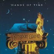 Le texte musical HANDS OF TIME de KINGDOM COME est également présent dans l'album Hands of time (1991)