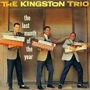 Le texte musical SING WE NOEL de THE KINGSTON TRIO est également présent dans l'album The last month of the year (1960)