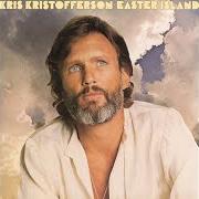 Le texte musical FOREVER IN YOUR LOVE de KRIS KRISTOFFERSON est également présent dans l'album Easter island (1978)