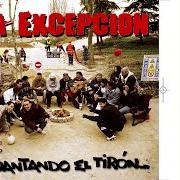 Le texte musical LA PUERTA ABIERTA de LA EXCEPCIÓN est également présent dans l'album Aguantando el tirón (2006)