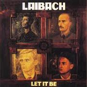 Le texte musical I'VE GOT A FEELING de LAIBACH est également présent dans l'album Let it be (1998)