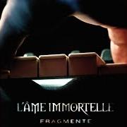 Le texte musical HOLD ME de L'AME IMMORTELLE est également présent dans l'album Fragmente (2012)