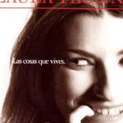 Le texte musical LAS COSAS QUE VIVES de LAURA PAUSINI est également présent dans l'album Las cosas que vives (1996)