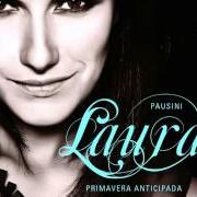 Le texte musical LA IMPRESIÒN de LAURA PAUSINI est également présent dans l'album Primavera anticipada (2008)