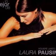 Le texte musical VOLVERÉ JUNTO A TI de LAURA PAUSINI est également présent dans l'album Lo mejor de - volveré junto a ti (2001)