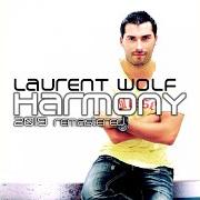 Le texte musical LOVE WE GOT de LAURENT WOLF est également présent dans l'album Harmony (2010)