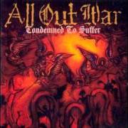 Le texte musical HYPOCRITES OF THE REVOLUTION de ALL OUT WAR est également présent dans l'album Condemned to suffer (2003)