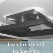 Le texte musical LO SPECCHIO de LEANDRO BARSOTTI est également présent dans l'album Fragolina collection (1997)