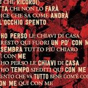 Le texte musical OGGI HO PERSO LE CHIAVI DI CASA de LIGABUE est également présent dans l'album 7 (2020)