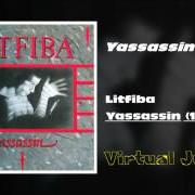Le texte musical YASSASSIN (RADIO EDIT) de LITFIBA est également présent dans l'album Yassassin (1984)