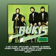 Le texte musical MI CHAPARRITA de LOS BUKIS est également présent dans l'album Te tuve y te perdí (1977)