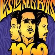 Le texte musical SHE CAME IN THROUGH THE BATHROOM WINDOW de LOS LONELY BOYS est également présent dans l'album 1969 (2009)