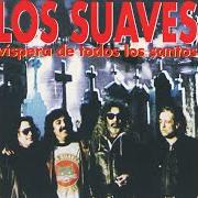 Le texte musical CHOU-CHOU LLEGA EL TREN de LOS SUAVES est également présent dans l'album Víspera de todos los santos (2000)