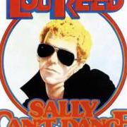 Le texte musical SALLY CAN'T DANCE de LOU REED est également présent dans l'album Sally can't dance (1974)