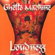 Le texte musical WONDER MAN de LOUDNESS est également présent dans l'album Ghetto machine (1997)