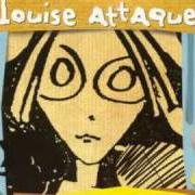 Le texte musical TES YEUX SE MOQUENT de LOUISE ATTAQUE est également présent dans l'album Louise attaque (1997)