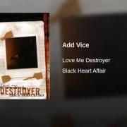 Le texte musical MY VIRUS de LOVE ME DESTROYER est également présent dans l'album Black heart affair (2003)