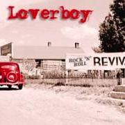 Le texte musical TURN ME LOOSE de LOVERBOY est également présent dans l'album Rock 'n' roll revival (2012)