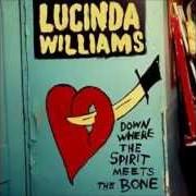 Le texte musical WALK ON de LUCINDA WILLIAMS est également présent dans l'album Down where the spirit meets the bone (2014)