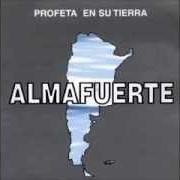 Le texte musical PRESA FACIL de ALMAFUERTE est également présent dans l'album Profeta en su tierra (1998)