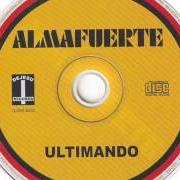 Le texte musical TODO ES EN VANO, SI NO HAY AMOR de ALMAFUERTE est également présent dans l'album Ultimando (2004)