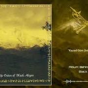 Le texte musical KAZAD-DÛM (INTO THE DARK DEPTH) de LUGBURZ est également présent dans l'album Behind the gates of black abyss (2003)
