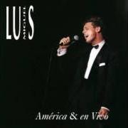 Le texte musical CONTIGO EN LA DISTANCIA de LUIS MIGUEL est également présent dans l'album América & en vivo (1992)