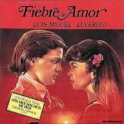 Le texte musical POR TI de LUIS MIGUEL est également présent dans l'album Fiebre de amor (1985)