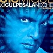 Le texte musical TU IMAGINACIÓN de LUIS MIGUEL est également présent dans l'album No culpes a la noche - club remixes (2009)