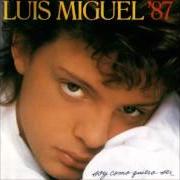 Le texte musical PERDÓNAME de LUIS MIGUEL est également présent dans l'album Soy como quiero ser (1987)