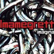 Le texte musical FA'AMMORE CU'MME de ALMAMEGRETTA est également présent dans l'album Imaginaria (2001)