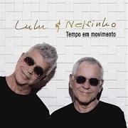 Le texte musical OUTRO PAPO de LULU SANTOS est également présent dans l'album Lulu & nelsinho (2016)