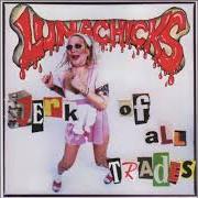 Le texte musical BITTERNESS BARBIE de LUNACHICKS est également présent dans l'album Jerk of all trades (1995)