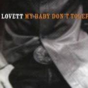 Le texte musical I'M GOING TO WAIT de LYLE LOVETT est également présent dans l'album My baby don't tolerate (2003)