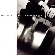 Le texte musical NORTH DAKOTA de LYLE LOVETT est également présent dans l'album Joshua judges ruth (1992)