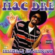 Le texte musical SOOM LAMA de MAC DRE est également présent dans l'album Thizzelle washington (2002)