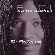 Le texte musical LE FEU de ALPHA BLONDY est également présent dans l'album Merci (2002)