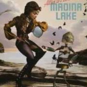 Le texte musical CRIMINALS de MADINA LAKE est également présent dans l'album Attics to eden (2009)