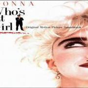 Le texte musical WHO'S THAT GIRL de MADONNA est également présent dans l'album Who's that girl (1987)