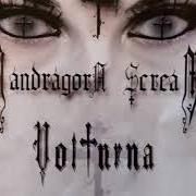 Le texte musical BLINDNESS de MANDRAGORA SCREAM est également présent dans l'album Volturna (2009)