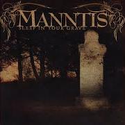 Le texte musical SHADES OF HATRED de MANNTIS est également présent dans l'album Sleep in your grave (2005)